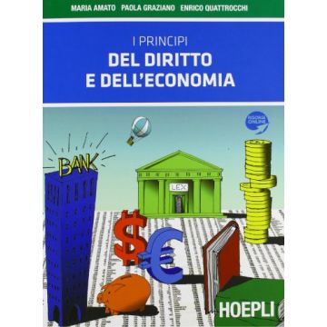 Principi Del Diritto E Dell'economia. Con Sicurezza Sul Lavoro. Con Espansione Online. Per Le Scuole Superiori
