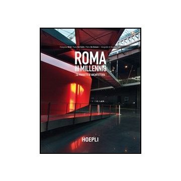 Roma Iii Millennio. 32 Progetti Di Architettura