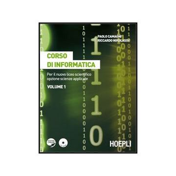 Corso Di Informatica. Per Il Nuovo Liceo Scientifico Opzione Scienze Applicate.  Con Espansione Online. Per Il Liceo Scientifico. Con Cd-rom