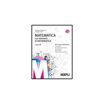 Matematica. Con Elementi Di Informatica. Con Espansione Online. Per I Licei E Ist. Magistrali