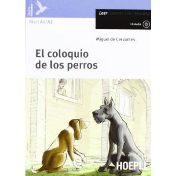 El Coloquio De Los Perros. Con Espansione Online. Con Cd Audio. Per Le Scuole  Superiori 