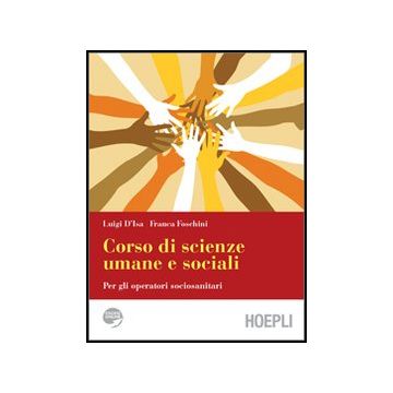 Corso Di Scienze Umane E Sociali. Con Espansione Online. Per Gli Ist. Professionali