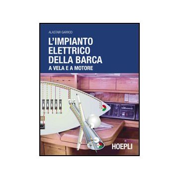 L' Impianto Elettrico Della Barca A Vela E A Motore 