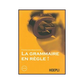 La Grammaire En Regle! Livelli A1-a2 