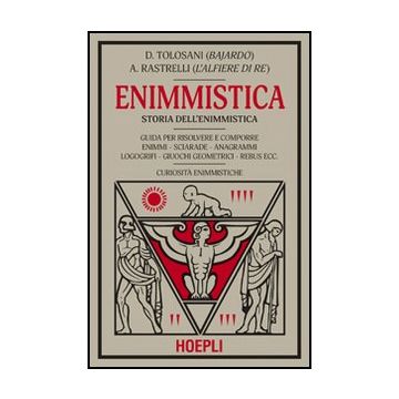 Enigmistica. Storia Dell'enimmistica