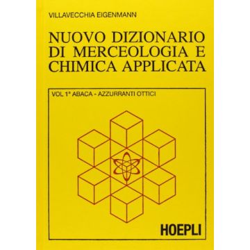 Nuovo Dizionario Di Merceologia E Chimica Applicata