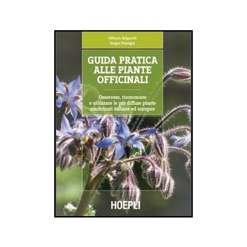 Guida Pratica Alle Piante Officinali