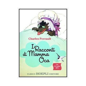 I Racconti Di Mamma Oca 