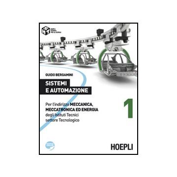 Sistemi E Automazione. Per L'indirizzo Meccanica, Meccatronica Ed Energia Degli  Istituti Tecnici Settore Tecnologico