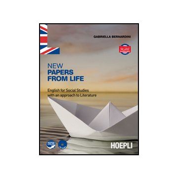 New Papers From Life. English For Social Studies With An Approach To Literature. Per Le Scuole Superiori. Con Cd Audio
