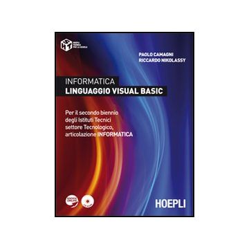Informatica Linguaggio Visula Basic. Per Il Biennio Degli Istituti Tecnici. Con  Cd-rom