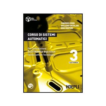 Corso Di Sistemi Automatici. Con Espansione Online. Per Gli Ist. Tecnici Industriali