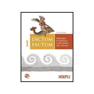 Dictum Factum. Percorsi Di Ripasso E Recupero Del Latino. Con Espansione Online. Per I Licei E Gli Ist. Magistrali