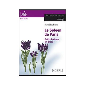 Le Spleen De Paris. Con Espansione Online. Con Cd Audio 