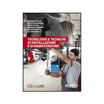 Tecnologie E Tecniche Di Installazione E Di Manutenzione. Per Il 2° Biennio