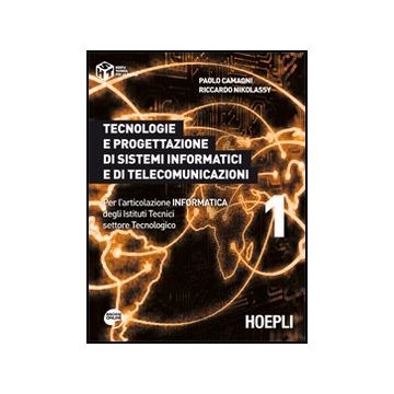 Tecnologie E Progettazione Di Sistemi Informatici E Di Telecomunicazioni. Per L' L'articolazione Informatica Degli Istituti Tecnici Settore Tecnologico