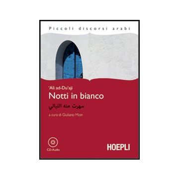 Notti In Bianco. Con Cd Audio