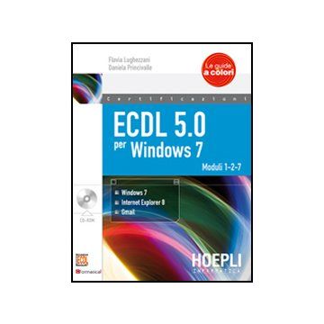 Ecdl 5.0 Per Windows 7. Moduli 1, 2, 7. Con Cd-rom