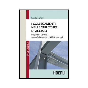 I Collegamenti Nelle Strutture In Acciaio 