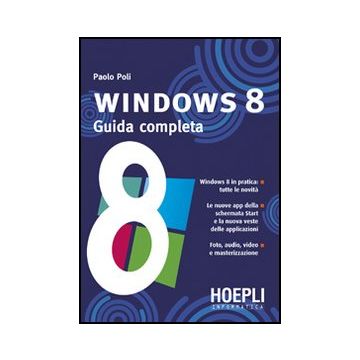 Windows 8. Guida Completa