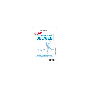 Stop Agli Incantatori Del Web. Scegliere I Professionisti Giusti Per Un Progetto Digital Di Successo