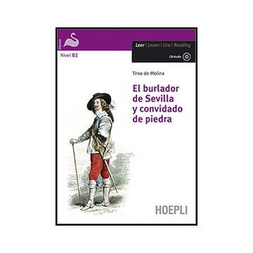 El Burlador De Sevilla Y Convidado De Piedra. Con Espansione Online. Con Cd Audio 