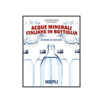 Acque Minerali Italiane In Bottiglia. Un Mondo Da Conoscere
