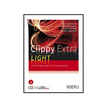 Clippy Extra Light. Informatica. Per Il 1° Biennio. Con Cd-rom