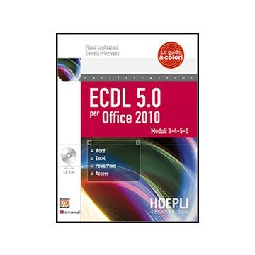 Ecdl 5.0 Per Office 2010. Con Cd-rom
