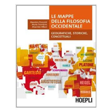 Le mappe della filosofia occidentale. Geografiche, storiche, concettuali  Pancaldi Maurizio; Trombino Mario; Villani Maurizio  Hoepli  9788820358914