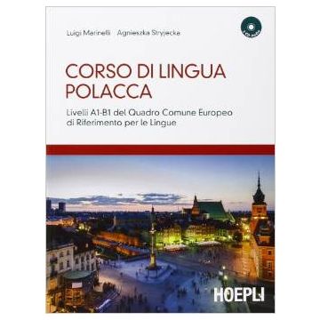 Corso di lingua polacca. Livelli A1-B1 del quadro comune Europeo di riferimento per le lingue. Con 2 CD Audio  Marinelli Luigi; Stryjecka Agnieszka  Hoepli  9788820359010