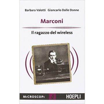 Guglielmo Marconi. Microscopi