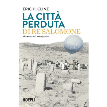 La città perduta di re Salomone. Alla ricerca di Armageddon