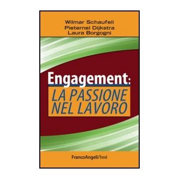 Engagement: La Passione Nel Lavoro