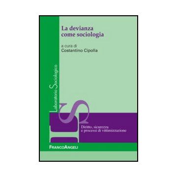 La Devianza Come Sociologia 
