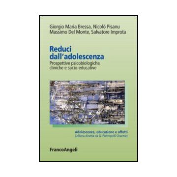 Reduci dall'adolescenza. Prospettive psicobiologiche, cliniche e socio-educative
