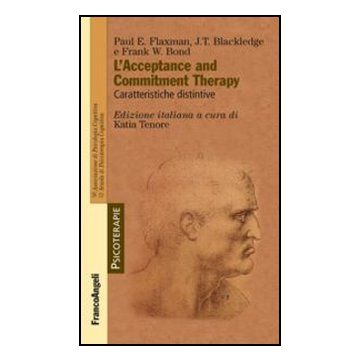 L'Acceptance and Commitment Therapy. Caratteristiche distintive