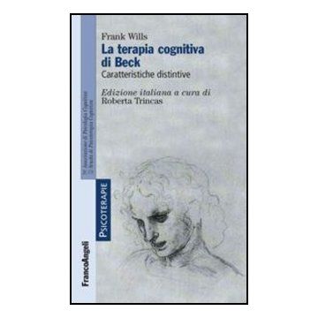 La Terapia Cognitiva Di Beck. Caratteristiche Distintive 