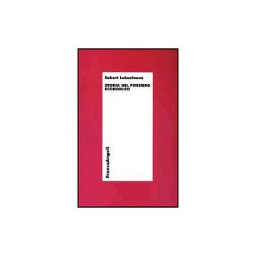 Storia Del Pensiero Economico - Lekachman Robert - Franco Angeli - 9788820432126