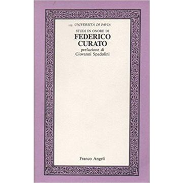 Studi In Onore Di Domenico Curato - Universita' Di Pavia  - Franco Angeli - 9788820437336