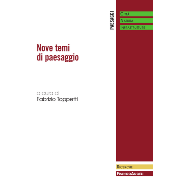 Nove Temi Di Paesaggio - Toppetti Fabrizio - Franco Angeli - 9788820445935