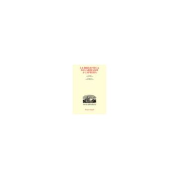 La Biblioteca Di Garibaldi A Caprera  - Olivari T.  - Franco Angeli - 9788820462956