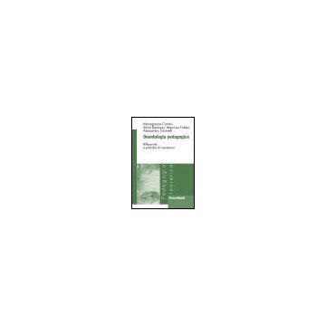 Deontologia Pedagogica. Riflessivita' E Pratiche Di Resistenza -  - Franco Angeli - 9788820476687