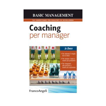 Coaching Per Manager. Per Aiutare I Team Ad Essere Piu' Produttivi. Per Insegnar - Owen Jo - Franco Angeli - 9788820477172
