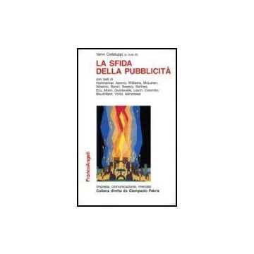La Sfida Della Pubblicita'  - Codeluppi - Franco Angeli - 9788820485788