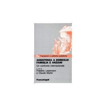 Assistenza A Domicilio, Famiglia E Anziani. Un Confronto Internazionale