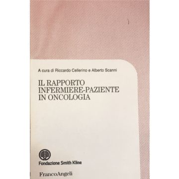 Rapporto Infermiere-paziente In Oncologia Cellerino Franco Angeli