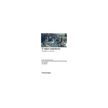 Il Capro Espiatorio. Discipline A Confronto  - Francia - Franco Angeli - 9788820494223