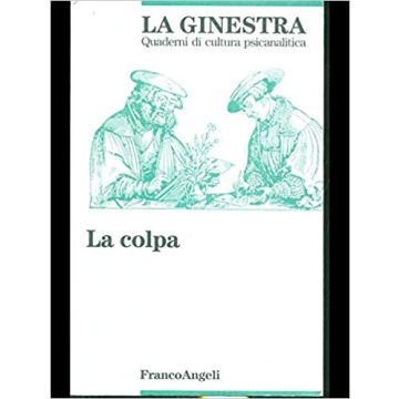 La Colpa  - La Ginestra - Franco Angeli - 9788820497729