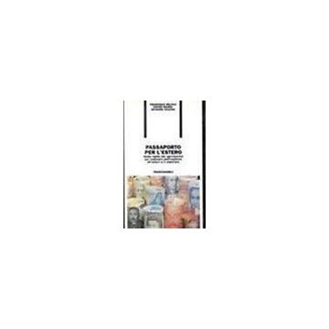 Passaporto Per L'estero. Guida Rapida Alle Agevolazioni Per Realizzare Joint-ventures All'estero E/o Esportare - Deluca Francesco; Manna Davide; Vezzosi Giovanni - Franco Angeli - 9788820498269